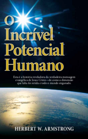 O Incrível Potencial Humano